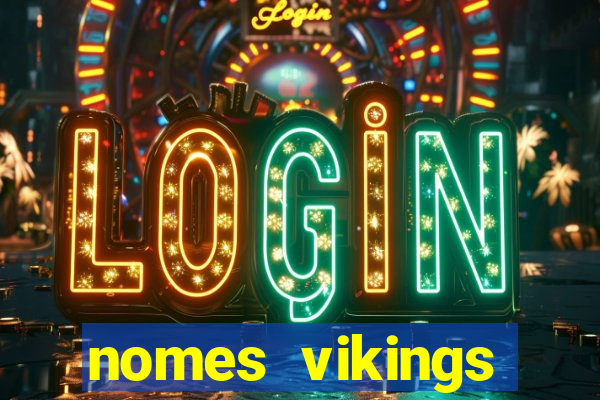 nomes vikings masculinos e significados